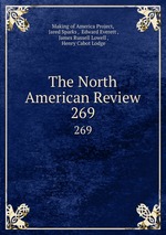 The North American Review. 269