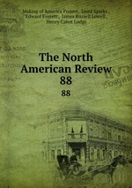 The North American Review. 88