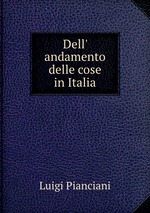 Dell` andamento delle cose in Italia