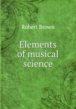 Elements of musical science