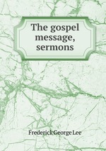 The gospel message, sermons