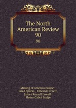 The North American Review. 90