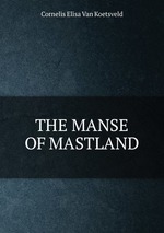 THE MANSE OF MASTLAND
