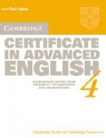 Cambridge Certificate in Advanced English 4: Student\'s Book Examination papers from University of Ca