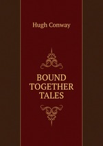 BOUND TOGETHER TALES