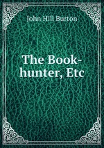 The Book-hunter, Etc