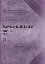 Revue militaire suisse. 32