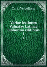 Variae lectiones Vulgatae Latinae Bibliorum editionis. 1