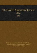The North American Review. 282