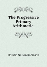 The Progressive Primary Arithmetic