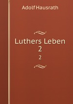 Luthers Leben. 2