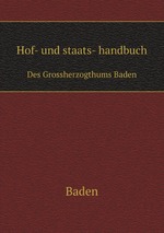 Hof- und staats- handbuch. Des Grossherzogthums Baden