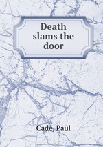 Death slams the door