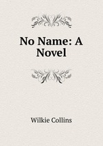 No Name: A Novel