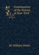 Continuation of the history of New-York