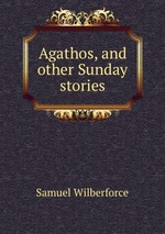 Agathos, and other Sunday stories
