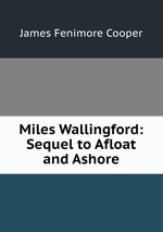 Miles Wallingford: Sequel to Afloat and Ashore