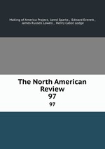 The North American Review. 97