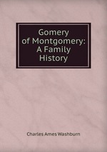 Gomery of Montgomery: A Family History