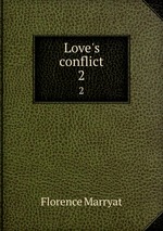 Love`s conflict. 2