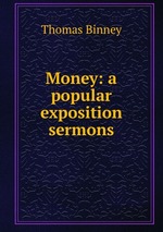 Money: a popular exposition sermons