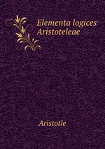 Elementa logices Aristoteleae