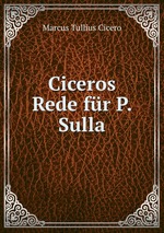 Ciceros Rede fr P. Sulla