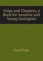 Chips and Chapters, a Book for Amateur and Young Geologists