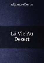 La Vie Au Desert
