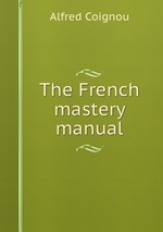The French mastery manual