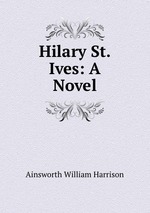 Hilary St. Ives: A Novel