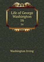 Life of George Washington. 16
