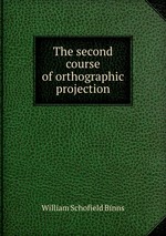 The second course of orthographic projection