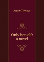 Only herself: a novel