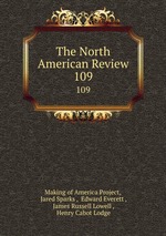 The North American Review. 109