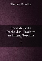 Storia di Sicilia, Deche due: Tradotte in Lingua Toscana. 7