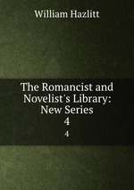 The Romancist and Novelist`s Library: New Series. 4