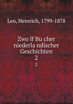 Zwolf Bucher niederlandischer Geschichten. 2