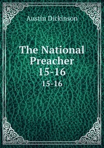 The National Preacher. 15-16