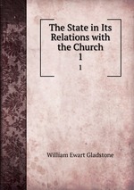 The State in Its Relations with the Church. 1