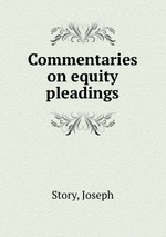 Commentaries on equity pleadings