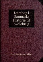 Lrebog i Danmarks Historie til Skolebrug