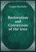 Restoration and Conversion of the Jews
