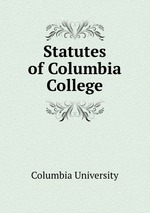 Statutes of Columbia College