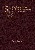 Symbolae criticae in Aristotelis physicas auscultationes