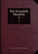 The Scientific Monthly. 5