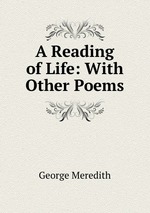 A Reading of Life: With Other Poems