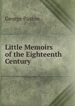 Little Memoirs of the Eighteenth Century