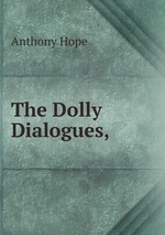 The Dolly Dialogues,