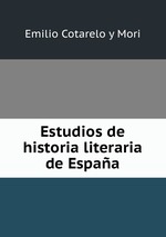 Estudios de historia literaria de Espaa